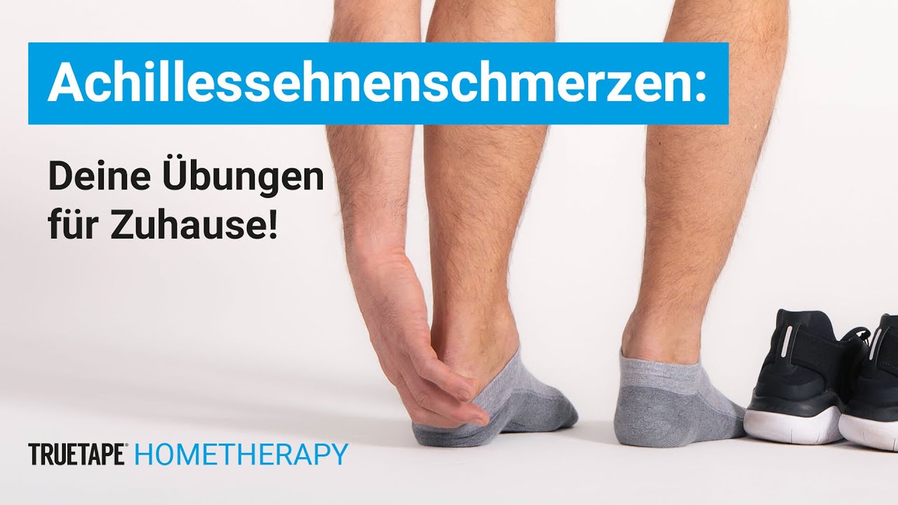 Achillessehnenschmerzen - Deine Übungen für zu Hause I TRUETAPE ...