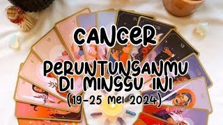 Cancer Peruntunganmu Di Minggu Ini Chekk💫