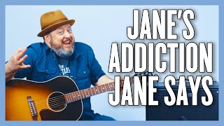 Jane's Addiction Jane Says Guitar Lesson + Tutorial chords