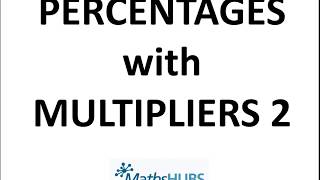 2. Percentages with Multipliers 2