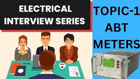 ABT METERS DETAIL AND RELATED INTERVIEW QUESTION ⁉️ EXPLAINED IN HINDI ||