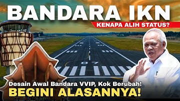Kok Bisa Bandara VVIP IKN Berubah Jadi Bandara Komersial? Ini Alasannya!