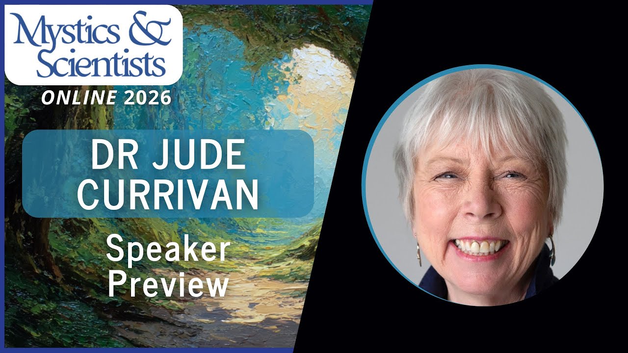 Jude Currivan - Speaker Preview Mystics and Scientists 2026 - YouTube