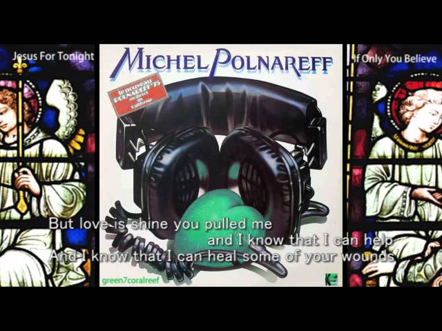 MICHEL POLNAREFF - If You Only Believe