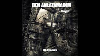 Ben Anlatamadım