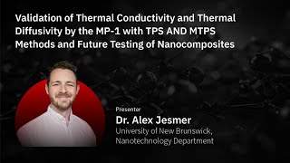 Thermtest Webinar 2023: Episode 6- Validation of Thermal Conductivity & Thermal Diffusivity w/ MP-1