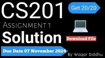 CS201 Assignment No.1 Fall 2024 100% Correct Complete Solution Download by Waqar Siddhu