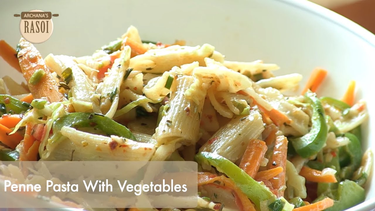 Cheese Pasta With Vegetables Recipe | How To Make Indian Style Penne Pasta By Archana | Pasta Recipe | India Food Network