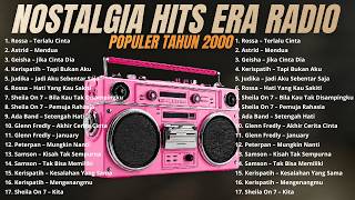 LAGU KENANGAN - POPULER ERA RADIO  I POP HITS TAHUN 2000AN I ROSSA - GEISHA - SHEILA ON 7 - SAMSONS
