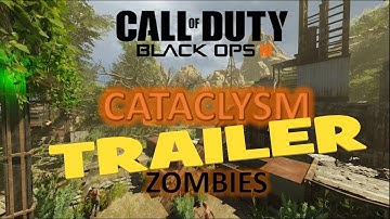 CATACLYSM | COD Black Ops 3 Zombies Mod Map - Trailer