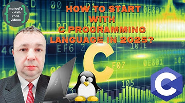 C Tutorial - 1: How to Start with the C Programming Language in 2025?