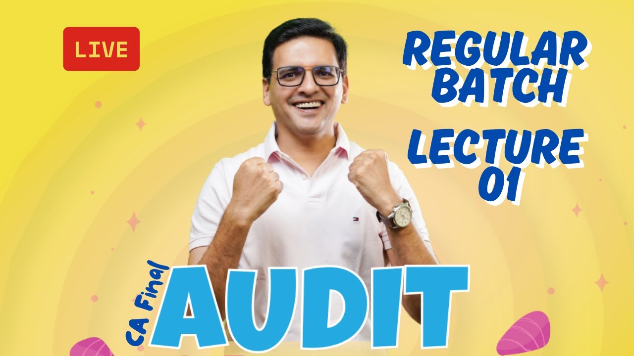 Lecture 01 - CA Final Audit New Regular Batch - YouTube