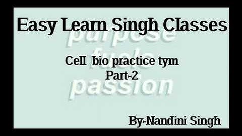 Part-2 | Cell Bio Concept and Practice Session| By Nandini Singh
