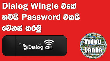 Dialog Wingle tutorial | How to change WIFI Password and SSID in Dialog Wingle by Video Lanka