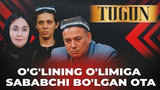 O'G'LINING O'LIMIGA SABABCHI BO'LGAN OTA | TUGUN 343 BO'LIM