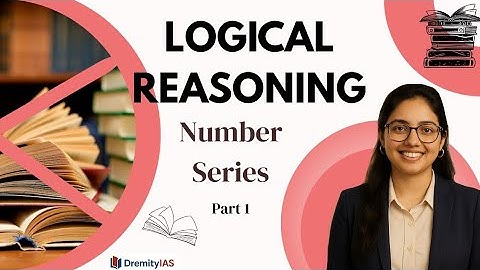 🎯 Number Series – Logical Reasoning for UPSC CSAT Prelims 2026 Exam (By Aayushi Yadav) |