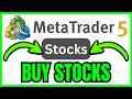 How To BUY STOCKS On MetaTrader 5 (QUICK &amp; EASY) 2026