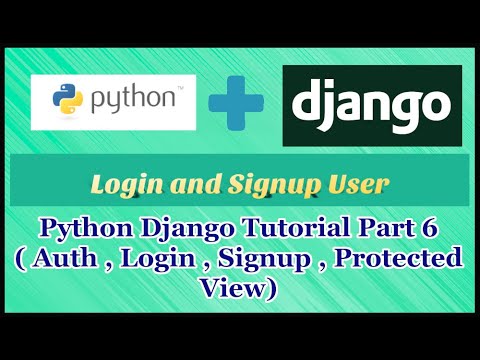 Python Django Auth Tutorial Part 6 | Register & Login User | Protected Views