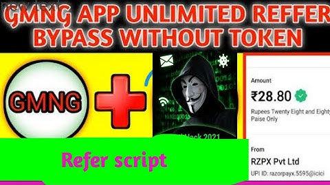 Gmng app unlimited refer bypass script | Unlimited rupees adder script