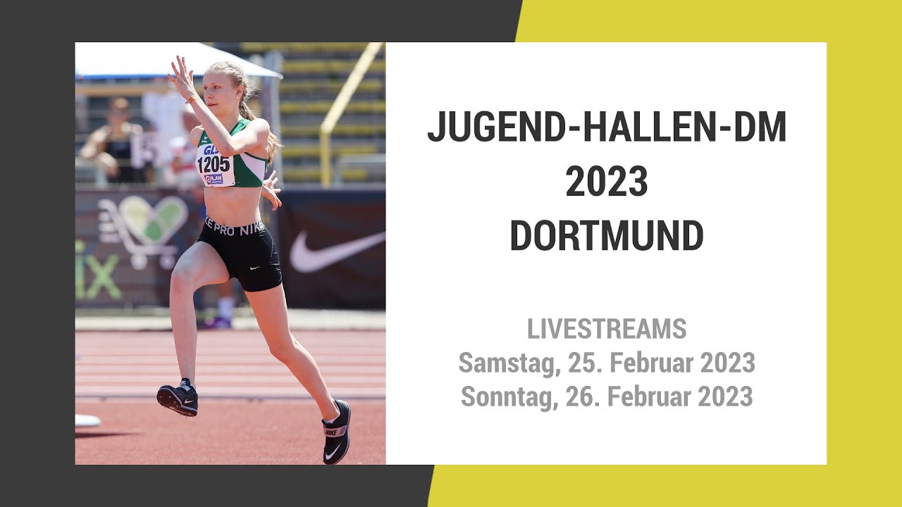 Livestream der Jugend-Hallen-DM 2023 in Dortmund Samstag