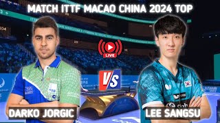 Darko Jorgic vs Lee Sangsu ITTF Macao 2024 Group 12