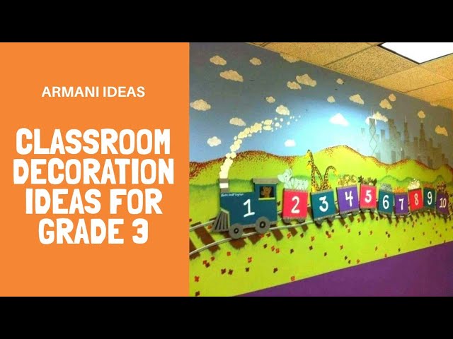 Awesome Classroom Decoràtion Ideas For Grade 3 You