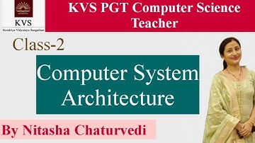 KVS PGT Computer Science|Computer System Architecture|L-2|Memory,Registers,PC etc|Nitasha Chaturvedi