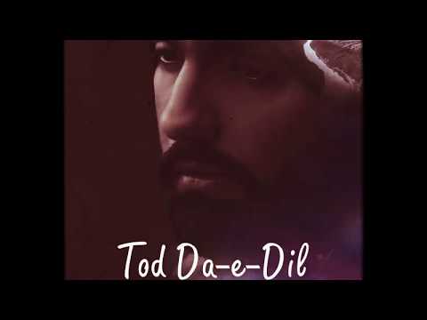Tod Da E Dil | Ammy Virk | Maninder Buttar | Avvy Sra | Latest Romantic Song 2020 @Officia Dj Music