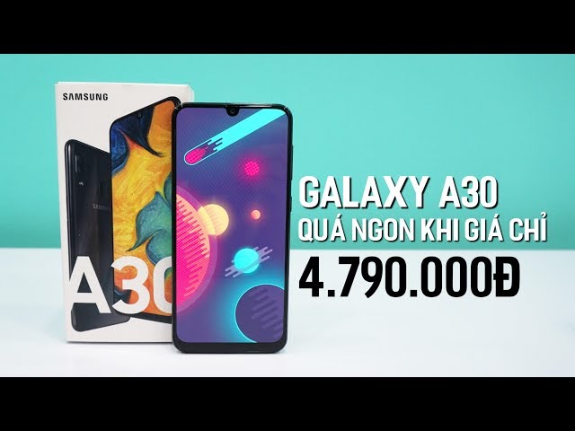 Galaxy A30 - Hơn 4 Triệu Cấu Hình Cao , Pin Trâu , Camera Đẹp , Chống Nước IP68 - Giá Rẻ Nhất VN!