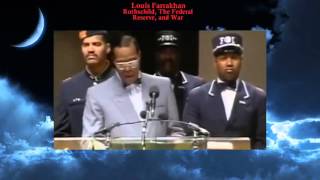 Louis Farrakhan • Rothschild • The Federal Reserve • War