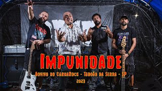 CR13 - Impunidade (ao vivo) - CarnaRock - Taboão da Serra - SP