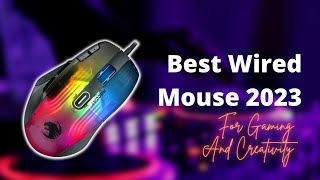 Best Wired Mouse 2023 For Gaming And Creativity