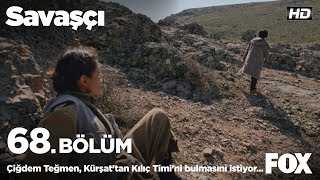 Çiğdem Teğmen, Kürşattan Kılıç Timini Bulmasını Istiyor... Savaşçı 68. Bölüm