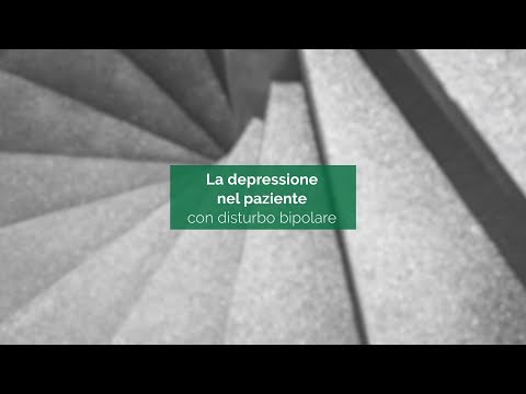 La depressione nel paziente con disturbo bipolare | Andrea Fagiolini