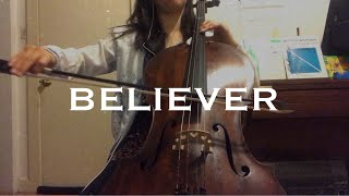 Imagine Dragons - Believer (cello cover)