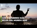 Top 5 ¡¡Hombres mas Ricos del Mundo 2022!!