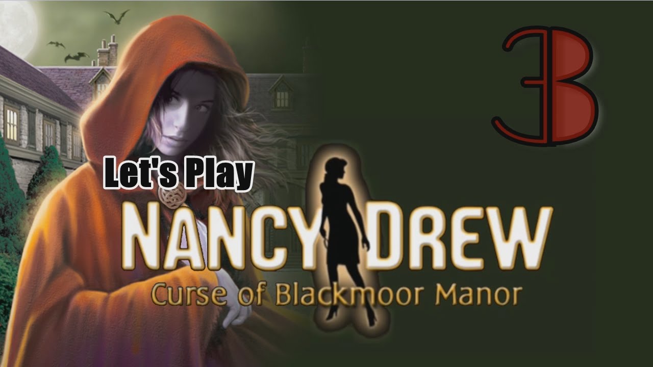 Nancy Drew 11 Curse of Blackmoor Manor [03] w/YourGibs GAMES THEN