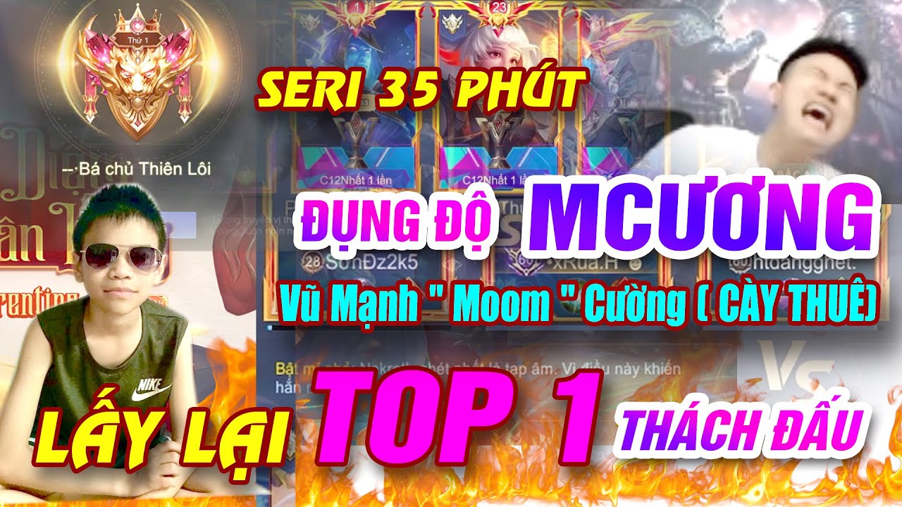 [FULL 35'] Trận Đấu Định Mệnh Với MCương – Vũ Mạnh “Moom” Và Hành Trình Cướp Lại Top 1 Thách Đấu!