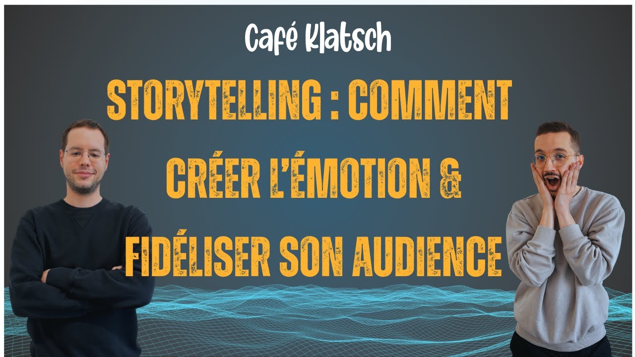 Storytelling : comment  créer l’émotion & fidéliser son audience