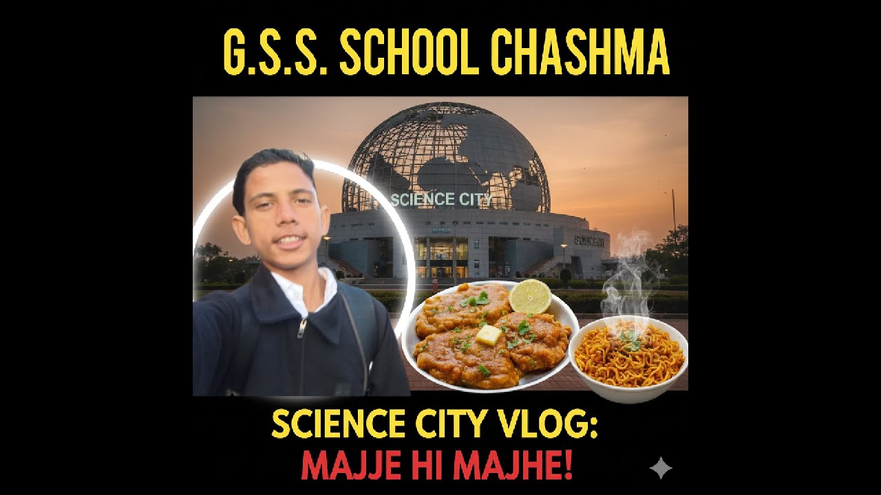 🎒 Science City School Tour | Pav Bhaji & Maggi Food Fun! 