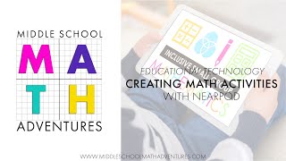 Creating Math Activities with Nearpod- Teaching Math with Nearpod Series