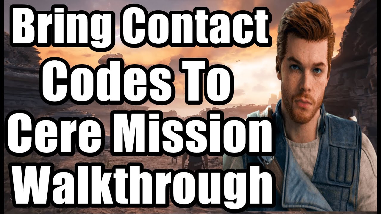 Star War : Jedi Survivor - Bring Contact Codes To Cere Mission Full ...