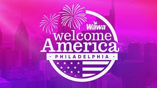 What s on tap for Wawa Welcome America Day 4