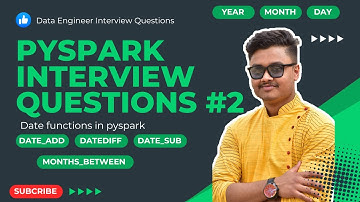 Date Functions Explained | PySpark Interview Questions #2 | Data Engineer Interview Questions