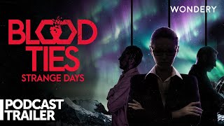 Blood Ties Podcast Trailer | Wondery Podcasts screenshot 2