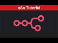 n8n Tutorial For Beginners - A Longer Tutorial (2025)
