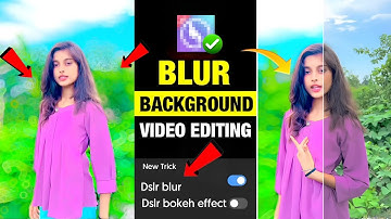 Video Ka Background Me Bokeh Blur Kaise Kare | Blur Background Video Editing Secret App | 100% Work