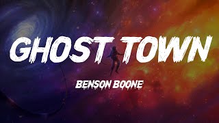 Benson Boone - GHOST TOWN (Lyrics)