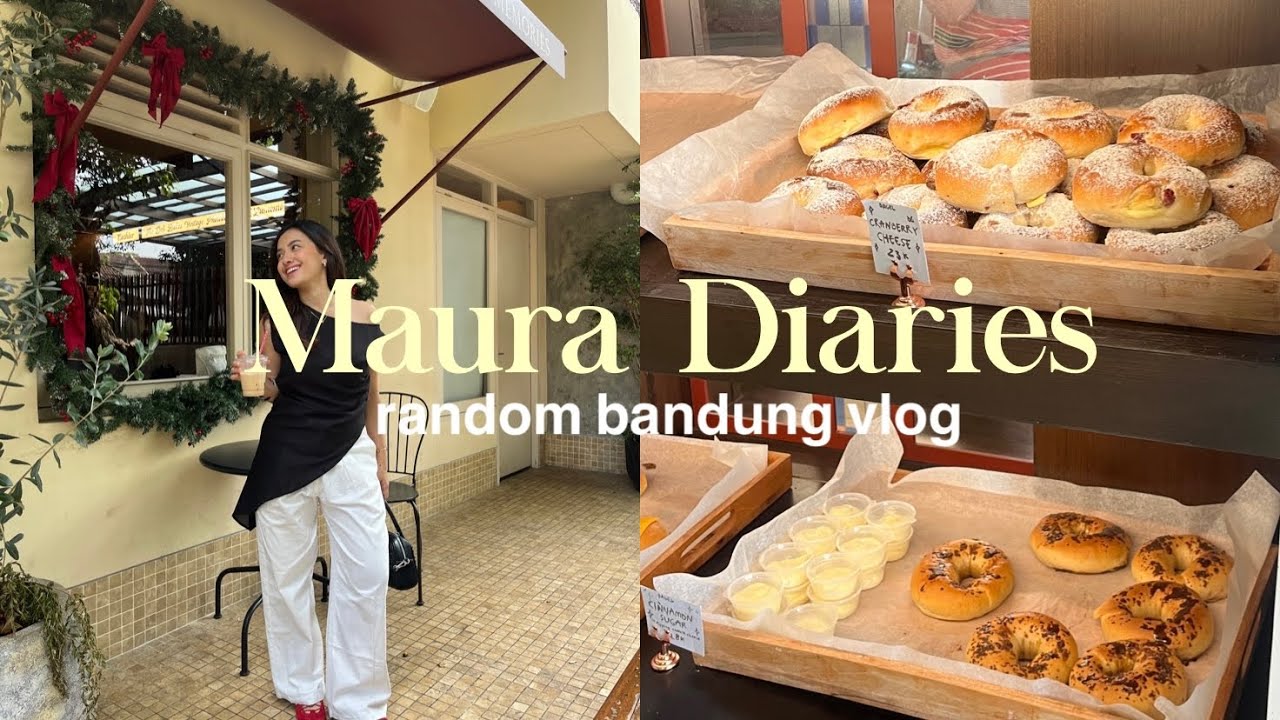Maura Diaries | Random Bandung Vlog