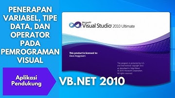 Penerapan Konsep Variabel Tipe Data dan Operator Pada Pemrograman Visual
